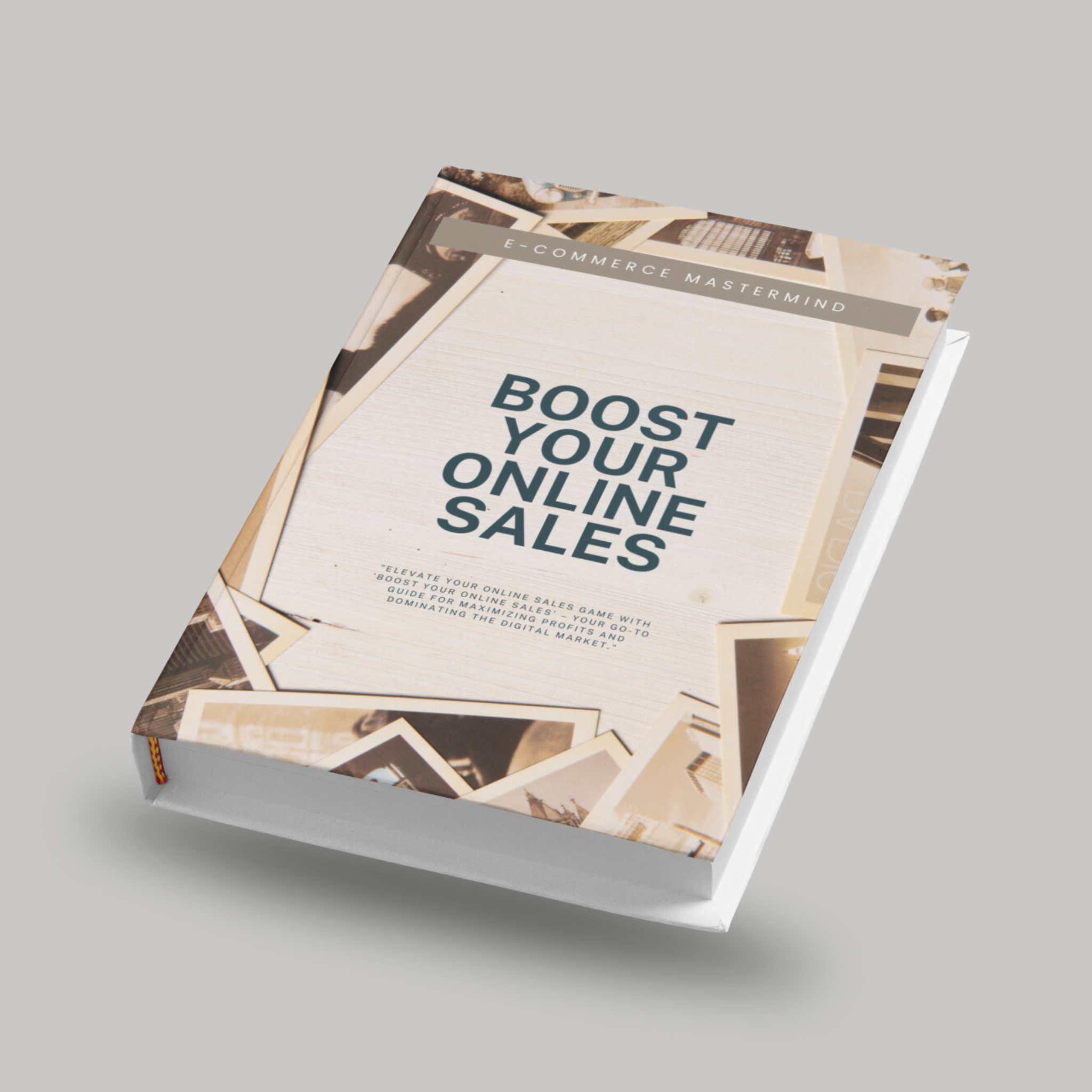 Boost Your Online Sales: Proven Strategies for Skyrocketing Your E-Commerce Revenue Ebook