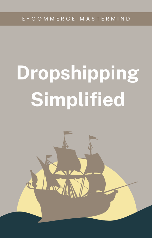 Dropshipping Simplified Ebook